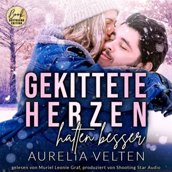Gekittete Herzen halten besser - Boston In Love, Band 1 (ungek?rzt)