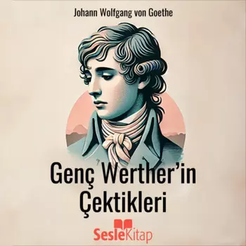 Gen? Werther'in ?ektikleri