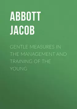 Gentle Measures in the Management and Training of the Young