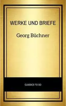 Georg B?chner: Werke Und Briefe