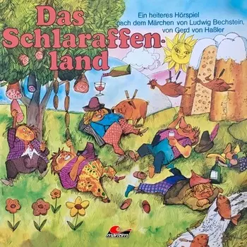 Gerd von Ha?ler, Das Schlaraffenland