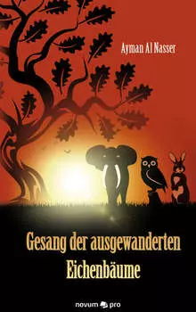 Gesang der ausgewanderten Eichenb?ume