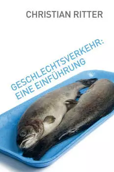 Geschlechtsverkehr: Eine Einf?hrung