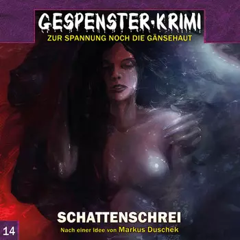 Gespenster-Krimi, Folge 14: Schattenschrei
