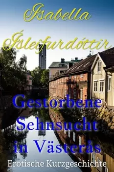 Gestorbene Sehnsucht in V?ster?s