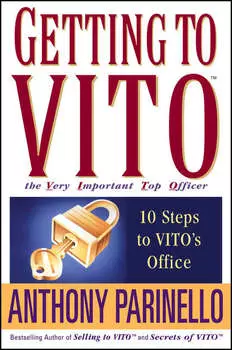 Getting to VITO (The Very Important Top Officer). 10 Steps to VITO's Office