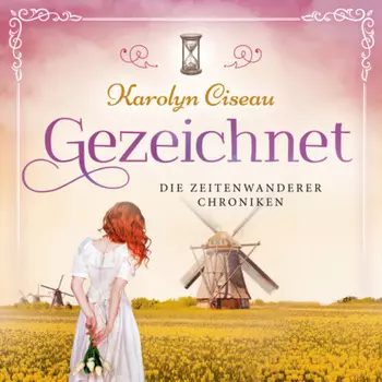 Gezeichnet - Die Zeitenwanderer Chroniken, Band 4 (Ungek?rzt)