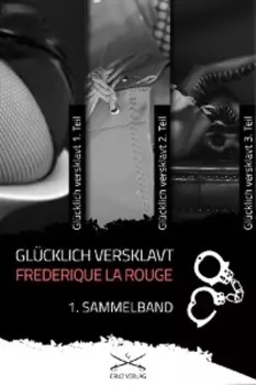 Gl?cklich versklavt