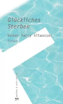 Gl?ckliches Sterben
