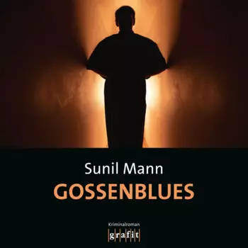 Gossenblues - Vijai Kumars siebter Fall - Vijay Kumar, Band 7 (Ungek?rzt)