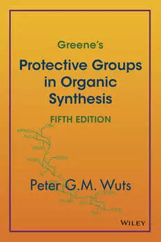 Greene's Protective Groups in Organic Synthesis