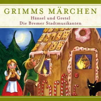 Grimms M?rchen, H?nsel und Gretel/ Die Bremer Stadtmusikanten