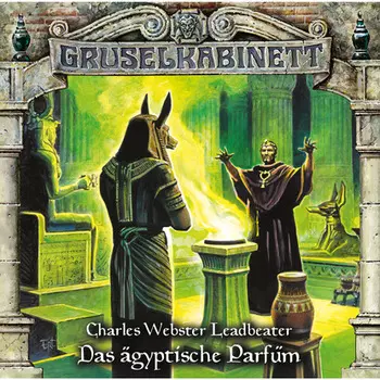 Gruselkabinett, Folge 103: Das ?gyptische Parf?m