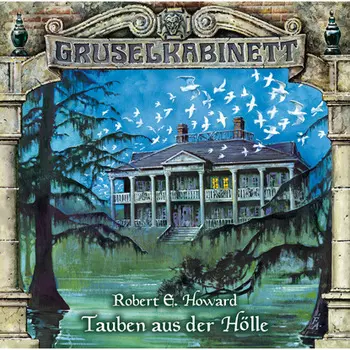 Gruselkabinett, Folge 52: Tauben aus der H?lle