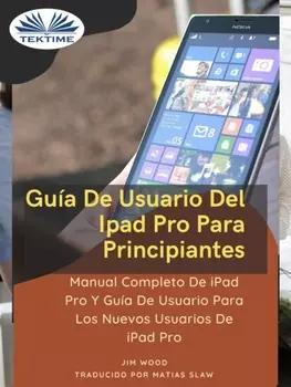 Gu?a De Usuario Del IPad Pro Para Principiantes