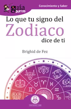 Gu?aBurros Lo que tu signo del zodiaco dice de ti