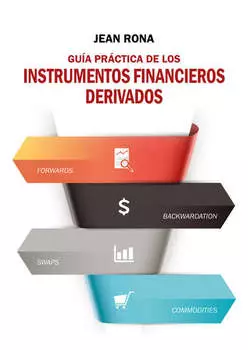 Guia pr?ctica de los instrumentos financieros derivados