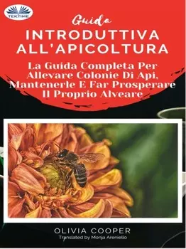 Guida Introduttiva All'Apicoltura