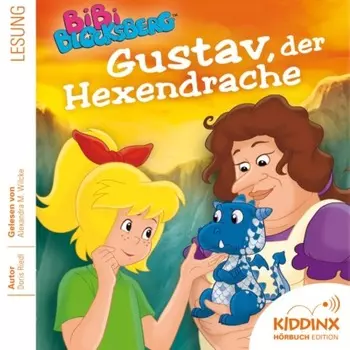 Gustav, der Hexendrache - Bibi Blocksberg - H?rbuch (Ungek?rzt)