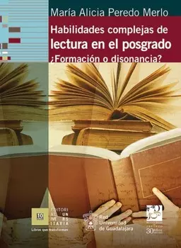 Habilidades complejas de lectura en el posgrado. ?Formaci?n o disonancia?