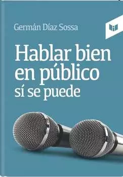 Hablar bien en p?blico s? se puede
