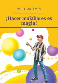 ?Hacer malabares es magia!