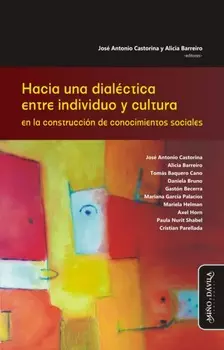 Hacia una dial?ctica entre individuo y cultura en la construcci?n de conocimientos sociales