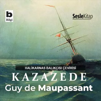 Halikarnas Balk?s ?evirileri 8 - Kazazede