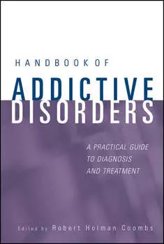 Handbook of Addictive Disorders