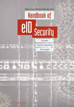 Handbook of eID Security. Concepts, Practical Experiences, Technologies