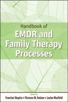 Handbook of EMDR and Family Therapy Processes