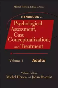 Handbook of Psychological Assessment, Case Conceptualization, and Treatment, Volume 1