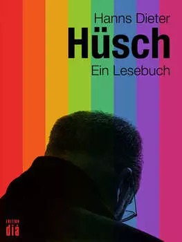 Hanns Dieter H?sch: Ein Lesebuch