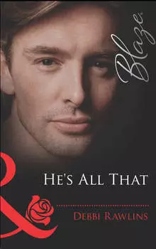 He's All That
