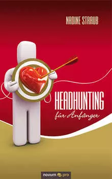 Headhunting f?r Anf?nger