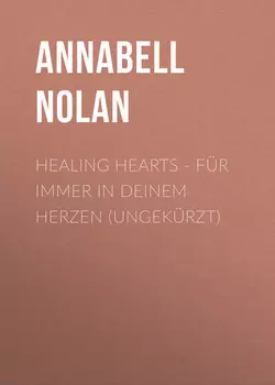Healing Hearts - F?r immer in deinem Herzen (Ungek?rzt)