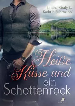 Hei?e K?sse & ein Schottenrock