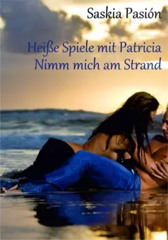 Hei?e Spiele mit Patricia