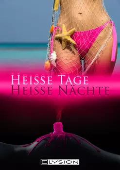 Hei?e Tage, hei?e N?chte