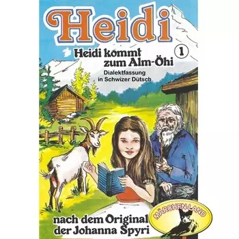 Heidi, Folge 1: Heidi kommt zum Alm-?hi