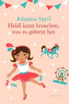 Heidi kann brauchen, was es gelernt hat