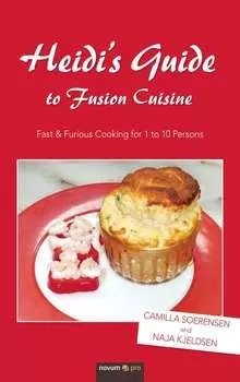 Heidi's Guide to Fusion Cuisine