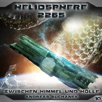 Heliosphere 2265, Folge 10: Zwischen Himmel und H?lle