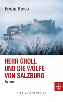 Herr Groll und die W?lfe von Salzburg
