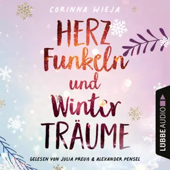 Herzfunkeln und Wintertr?ume (Ungek?rzt)