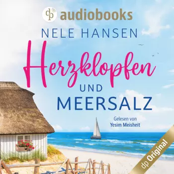 Herzklopfen und Meersalz (Ungek?rzt)