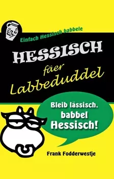 Hessisch f?er Labbeduddel