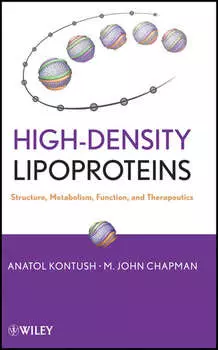 High-Density Lipoproteins. Structure, Metabolism, Function and Therapeutics