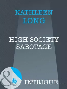 High Society Sabotage
