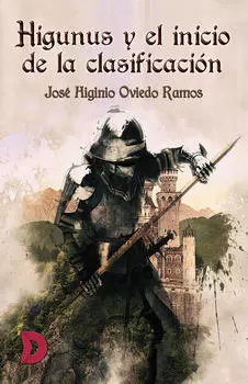 Higunus y el inicio de la clasificaci?n